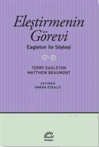 Eleştirmenin Görevi - Terry Eagleton | Yeni ve İkinci El Ucuz Kitabın 