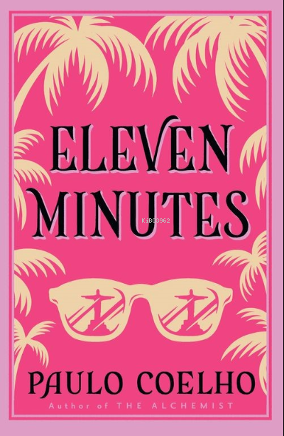 Eleven Minutes - Paulo Coelho | Yeni ve İkinci El Ucuz Kitabın Adresi