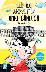 Elif İle Ahmet'in Umre Günlüğü - Hatice Güloğlu | Yeni ve İkinci El Uc