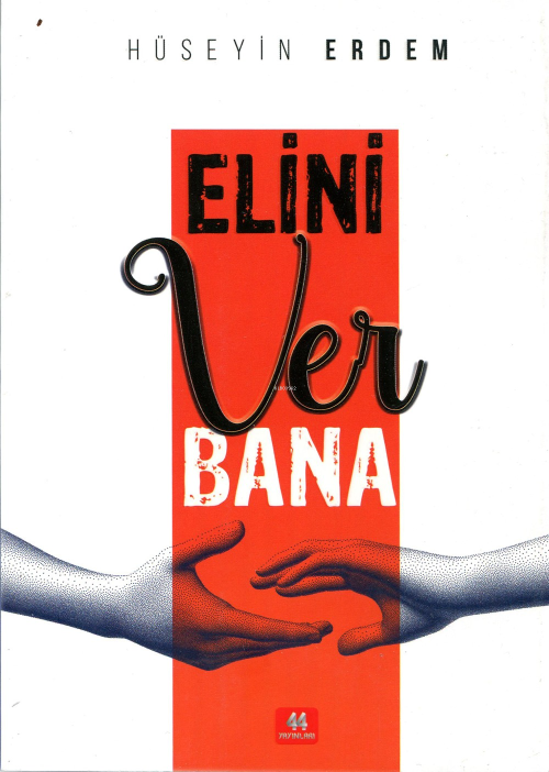 Elini Ver Bana - Hüseyin Erdem | Yeni ve İkinci El Ucuz Kitabın Adresi