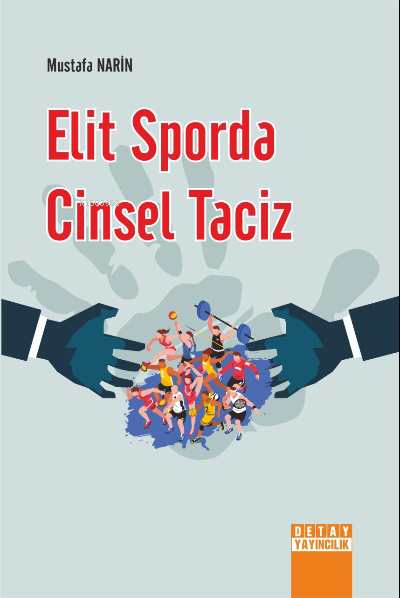 Elit Sporda Cinsel Taciz - Mustafa Narince | Yeni ve İkinci El Ucuz Ki