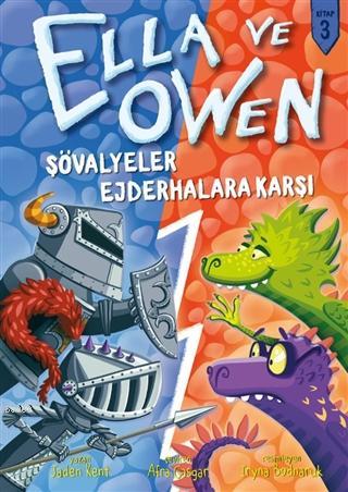 Ella ve Owen 3 - Şövalyeler Ejderhalara Karşı (Ciltli) - Jaden Kent | 