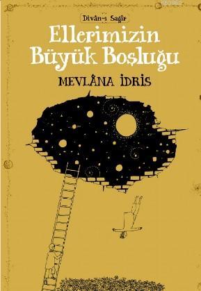 Ellerimizin Büyük Boşluğu - Mevlana İdris | Yeni ve İkinci El Ucuz Kit