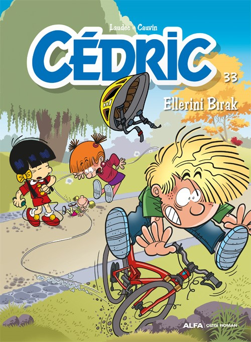 Ellerini Bırak - Cedric - 33 - Raoul Cauvin | Yeni ve İkinci El Ucuz K