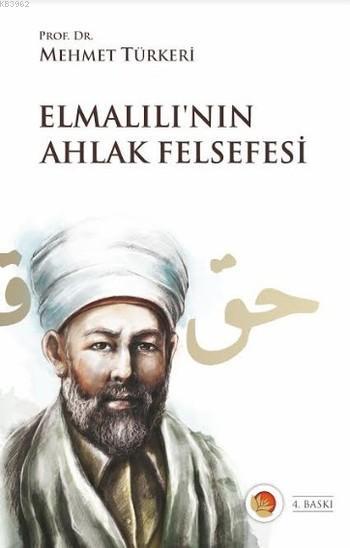 Elmalılı'nın Ahlak Felsefesi - Mehmet Türkeri | Yeni ve İkinci El Ucuz