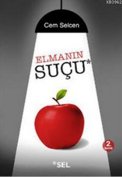 Elmanın Suçu - Cem Selcen | Yeni ve İkinci El Ucuz Kitabın Adresi