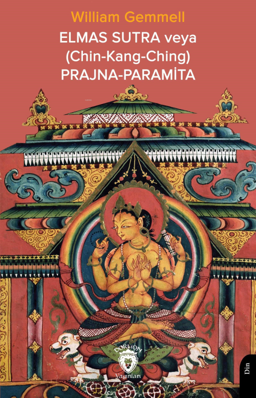 Elmas Sutra veya (Chin-Kang-Ching) Prajna-Paramita - William Gemmell |