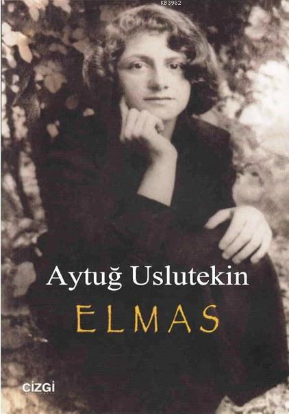 Elmas - Aytuğ Uslutekin | Yeni ve İkinci El Ucuz Kitabın Adresi