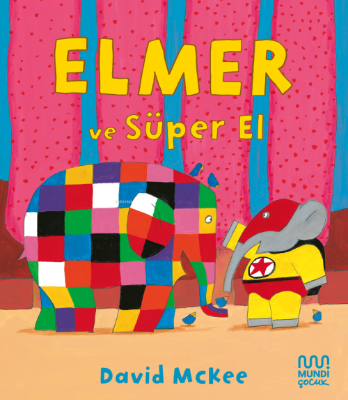 Elmer ve Süper El - David Mckee | Yeni ve İkinci El Ucuz Kitabın Adres