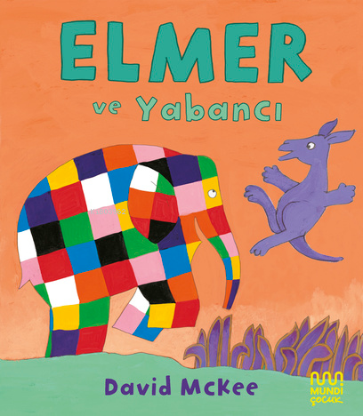 Elmer ve Yabancı - David Mckee | Yeni ve İkinci El Ucuz Kitabın Adresi