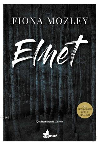 Elmet - Fiona Mozley | Yeni ve İkinci El Ucuz Kitabın Adresi