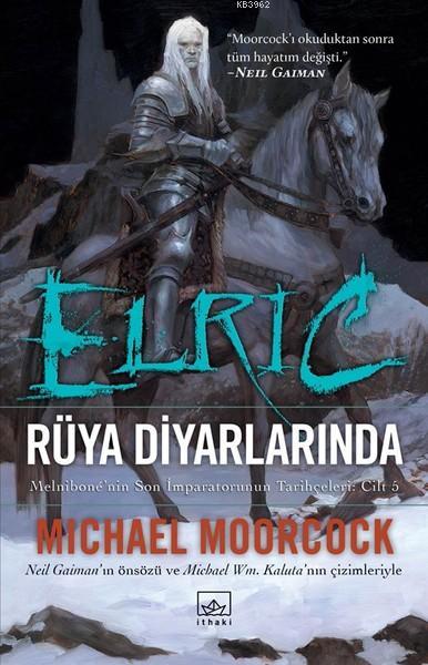 Elric - Rüya Diyarlarında (Cilt 5) - Michael Moorcock | Yeni ve İkinci