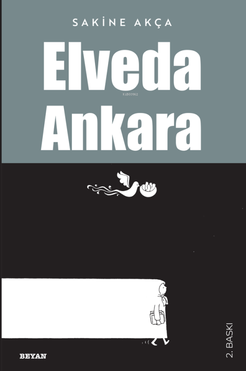 Elveda Ankara - Sakine Akça | Yeni ve İkinci El Ucuz Kitabın Adresi