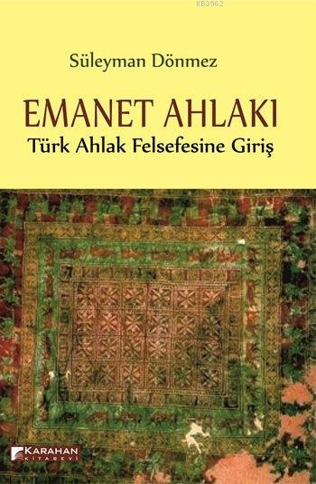 Emanet Ahlakı - Süleyman Dönmez | Yeni ve İkinci El Ucuz Kitabın Adres