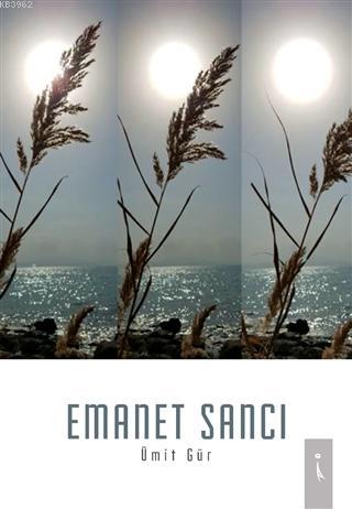 Emanet Sancı - Ümit Gür | Yeni ve İkinci El Ucuz Kitabın Adresi