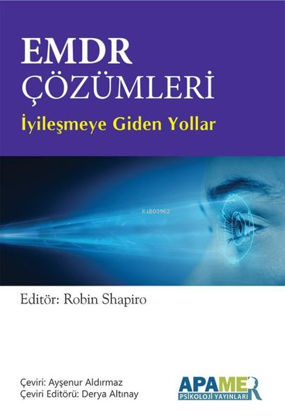 EMDR Çözümleri - İyileşmeye Giden Yollar - Robin Shapiro | Yeni ve İki