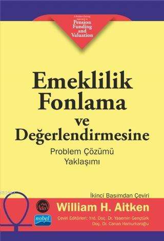 Emeklilik Fonlama ve Değerlendirmesine Problem Çözümü Yaklaşımı - Will