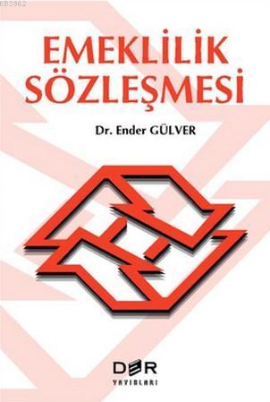 Emeklilik Sözleşmesi - Ender Gülver | Yeni ve İkinci El Ucuz Kitabın A