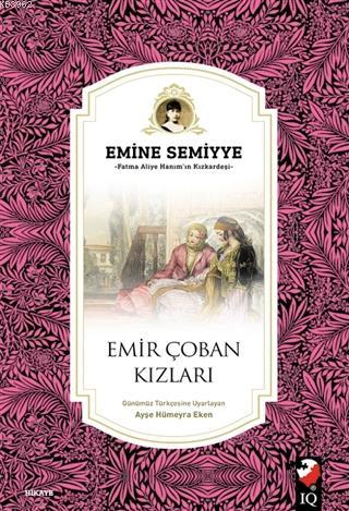 Emir Çoban Kızları - Emine Semiyye | Yeni ve İkinci El Ucuz Kitabın Ad