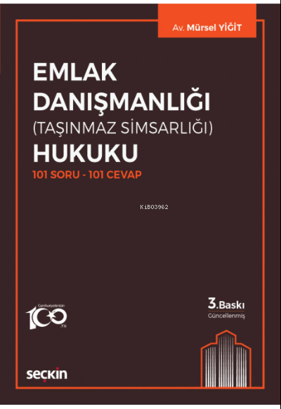 Emlak Danışmanlığı (Taşınmaz Simsarlığı) Hukuku - Mürsel Yiğit | Yeni 