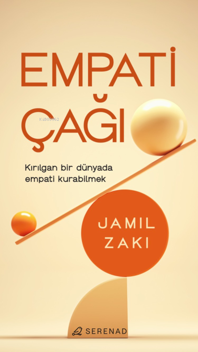 Empati Çağı Kırılgan Bir Dünyada Empati Kurabilmek - Jamil Zaki | Yeni