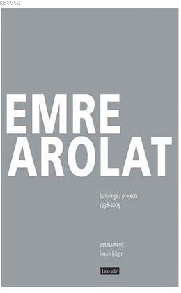 Emre Arolat Projects and Buildings 1998-2005 - Emre Arolat | Yeni ve İ