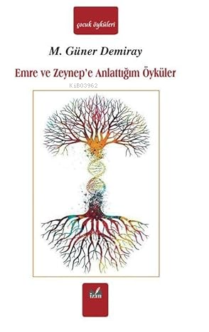 Emre ve Zeynep'e Anlattığım Öyküler - M. Güner Demiray | Yeni ve İkinc