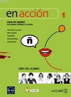 En Accion 1 Libro del Alumno (Ders Kitabı +Audio Descargable) - Elena 