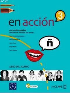 En Accion 3 Libro del Alumno (Ders Kitabı +Audio Descargable) - Elena 