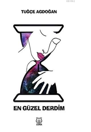 En Güzel Derdim - Tuğçe Agdoğan | Yeni ve İkinci El Ucuz Kitabın Adres