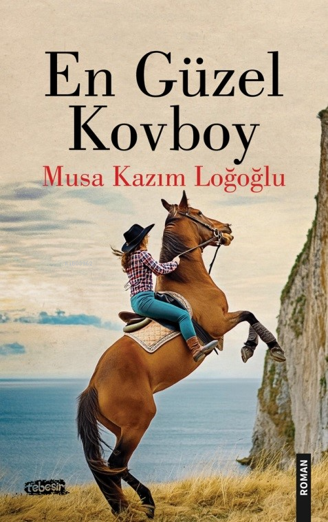 En Güzel Kovboy - Musa Kazım Loğoğlu | Yeni ve İkinci El Ucuz Kitabın 