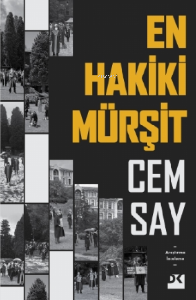 En Hakiki Mürşit - Cem Say | Yeni ve İkinci El Ucuz Kitabın Adresi