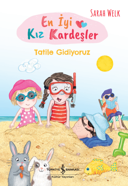 En Iyi Kiz Kardeşler – Tatile Gidiyoruz - Sarah Welk | Yeni ve İkinci 