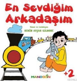 En Sevdiğim Arkadaşım - Renin Afşar Gilmore | Yeni ve İkinci El Ucuz K