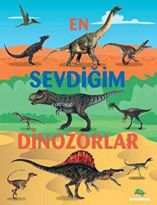 En Sevdiğim Dinozorlar - Emily Kington | Yeni ve İkinci El Ucuz Kitabı