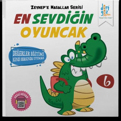 En Sevdiğin Oyuncak - Zeynep'e Masallar Serisi 6 - Alp Türkbiner | Yen