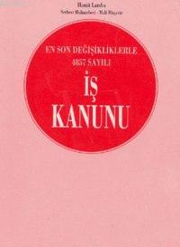 En Son Değişikliklerle 4857 Sayılı İş Kanunu - Hamit Lamba | Yeni ve İ