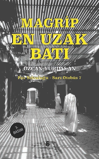 En Uzak Batı - Magrip - Özcan Yurdalan | Yeni ve İkinci El Ucuz Kitabı