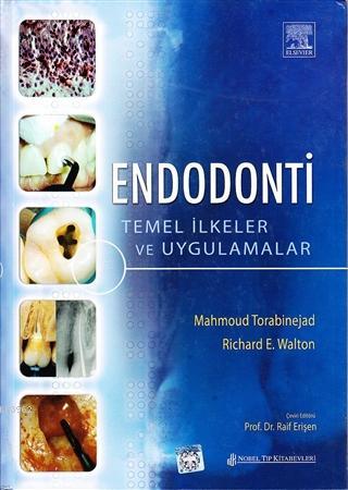 Endodonti Temel İlkeler ve Uygulamalar - Mahmoud Torabinejad | Yeni ve