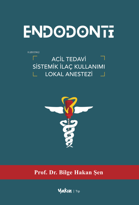 Endodonti - Bilge Hakan Şen | Yeni ve İkinci El Ucuz Kitabın Adresi