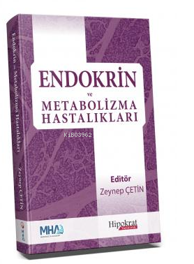 Endokrin ve Metabolizma Hastalıkları - Zeynep Çetin | Yeni ve İkinci E