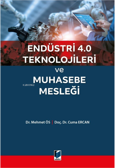 Endüstri 4.0 Teknolojileri ve Muhasebe Mesleği - Cuma Ercan | Yeni ve 