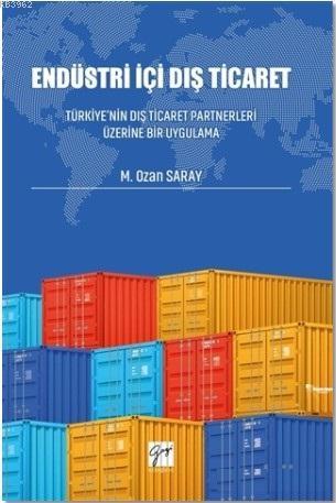 Endüstri İçi Dış Ticaret - M.Ozan Saray | Yeni ve İkinci El Ucuz Kitab