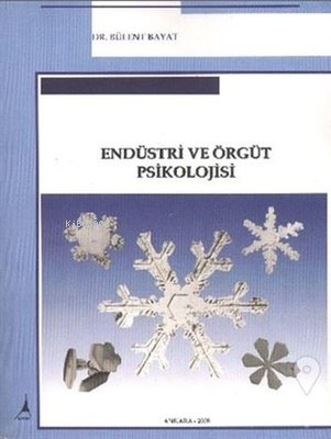 Endüstri ve Örgüt Psikolojisi - Bülent Bayat- | Yeni ve İkinci El Ucuz