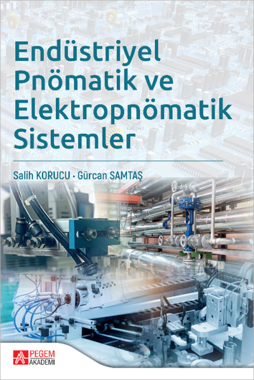 Endüstriyel Pnömatik ve Elektropnömatik Sistemler - Salih Korucu | Yen