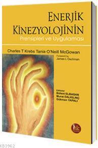 Enerjik Kineziyolojinin Prensipleri ve Uygulaması - Gökmen Yapalı | Ye