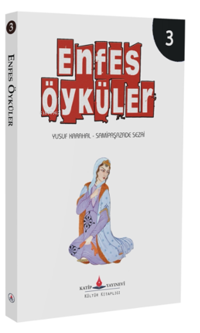 Enfes Öyküler – 3 - Samipaşazade Sezai | Yeni ve İkinci El Ucuz Kitabı