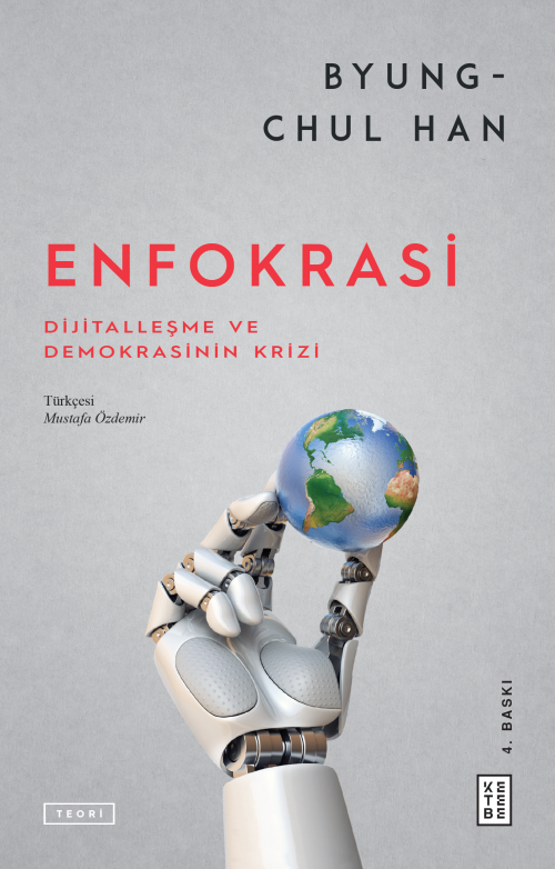 Enfokrasi;Dijitalleşme ve Demokrasinin Krizi - Byung-Chul Han | Yeni v