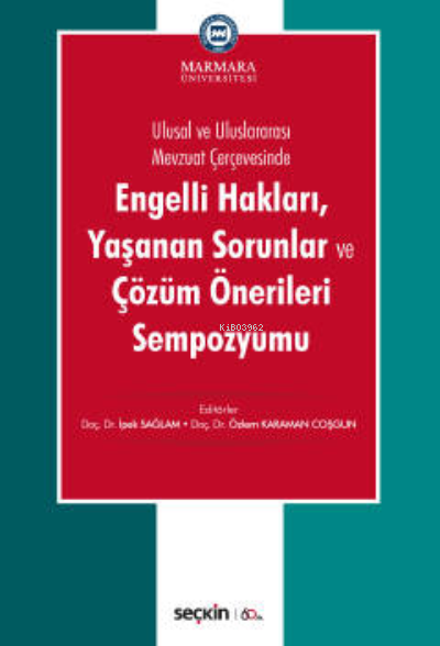 Engelli Hakları, Yaşanan Sorunlar ve Çözüm Önerileri Sempozyumu - İpek