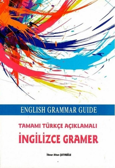 Engilish Grammar Guide İngilizce Gramer - İlknur Altun Şatıroğlu | Yen